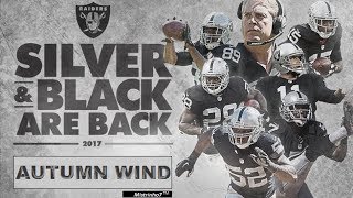 Oakland raiders - 'the autumn wind' 2017 ᴴᴰ