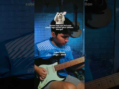 lagu legend anak band 2000an #guitar #unguband #lukadisini #band2000an