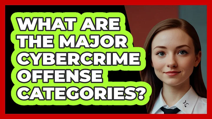 What Are The Major Cybercrime Offense Categories? - SecurityFirstCorp.com