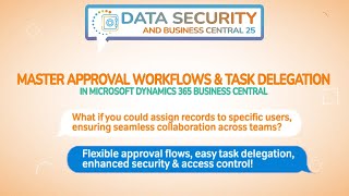 Data Security App and Business Central: master approval workflows & task delegation