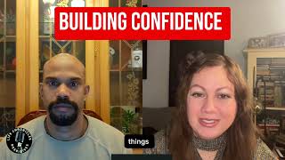 Episode 4 • Building Confidence & Perspective, Relativity, Reality