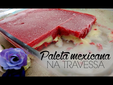 PALETA MEXICANA NA TRAVESSA (MORANGO E LEITE CONDENSADO) - Receitinha de verão #UnindoIdeias