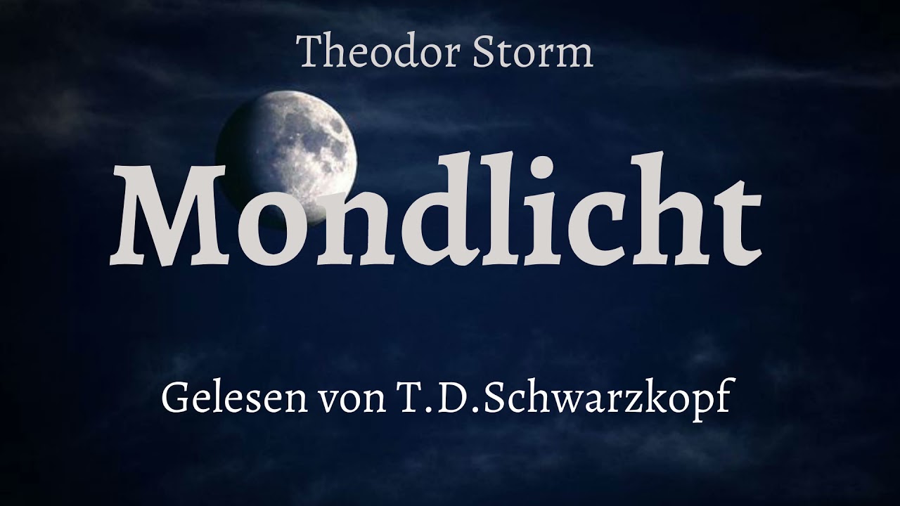 Theodor Storm- Mondlicht