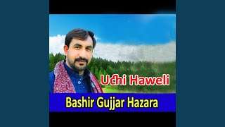 Gujri Geet Mahiye - Bashir Gujjar Hazara