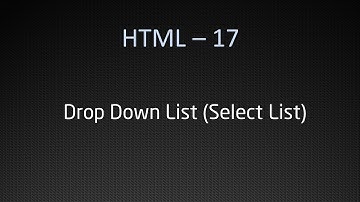 xHTML/ HTML - 17 DropDown List - LearnWithSaad