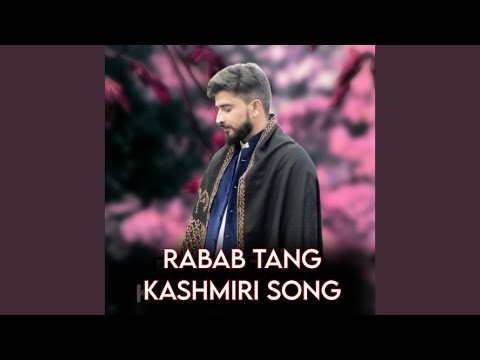 Rabab Tang Kashmiri Song