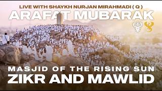 🛑 Durood Shareef Arafat 2026 | Live Zikr LA Mystic Ranch | Shaykh Nurjan Sufi Meditation Center 5/26