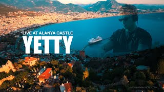 YETTY Sessions 001 - Live From Alanya  Castle ( Melodic House 2025)