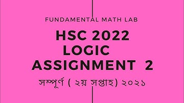 Hsc 2022 Logic Assignment Answer  2 Week || একাদশ শ্রেণির যুক্তিবিদ্যা এসাইনমেন্ট || FML