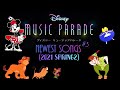 [Disney Music Parade] Newest Songs of Disney 3☆14min. HQ Music