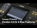 Yamaha TF Series: Version 3.5 & 4 New Features