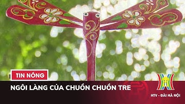 Ngôi làng của Chuồn Chuồn Tre