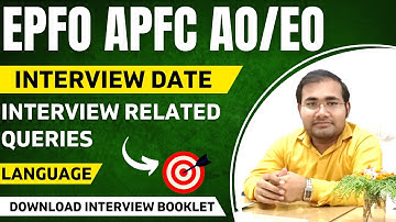 INTERVIEW DATE | QUERIES | LANGUAGE | NOTICE | BOOKLET | UPSC EPFO APFC AO EO #epfo #apfc