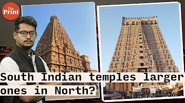 Why are South Indian temples larger than ones in North? Answer isn’t ‘Islamic invasions’
