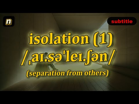 [n] Isolation meaning (separation from others) with 5 examples
