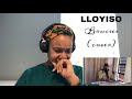 Lloyiso - Bruises (cover) | REACTION!!!!