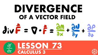 Divergence of a Vector Field | Calculus 3 Lesson 73 - JK Math