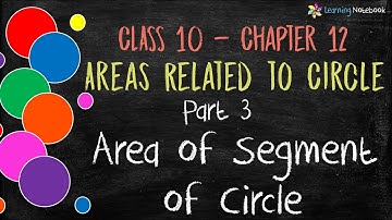 Class 10 Maths Chapter 12 Areas Related to Circle | Part 3 | NCERT