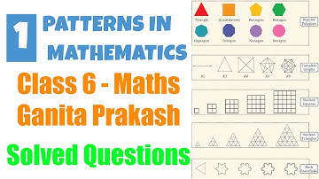 1. Patterns in Mathematics (Question Answer | Solution) | Class 6 Maths NCERT Book - Ganita Prakash