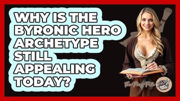 Why Is The Byronic Hero Archetype Still Appealing Today? - The Prose Path