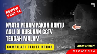 Begini Ternyata Penampakan Hantu Asli Rekam CCTV Tengah Malam Di Kuburan Jangan Skip, Like Dan Share