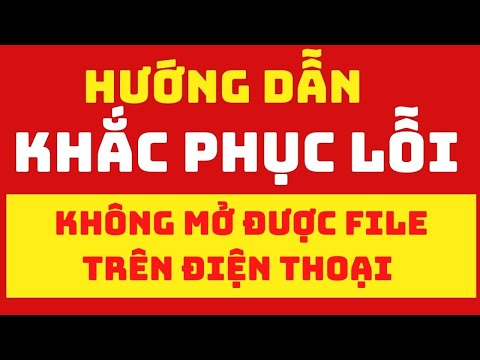 KHẮC PHỤC LỖI TẢI FILE VỀ KHÔNG MỞ ĐƯỢC TRÊN ĐIỆN THOẠI | Nga Rosana mới nhất 2023