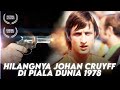 Misteri Hilangnya JOHAN CRUYFF Di Piala Dunia 1978 の動画、YouTube動画。