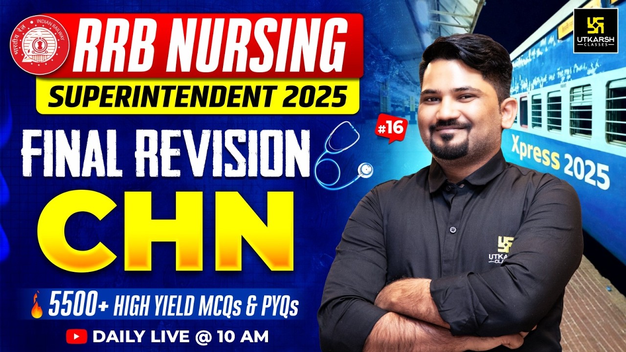 RRB Nursing Superintendent | CHN Important MCQs & PYQs #16 | RRB Xpress 2025 | Ashok Sir