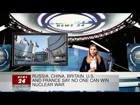Russia, China, Britain, U.S. and France say no one can win nuclear war
