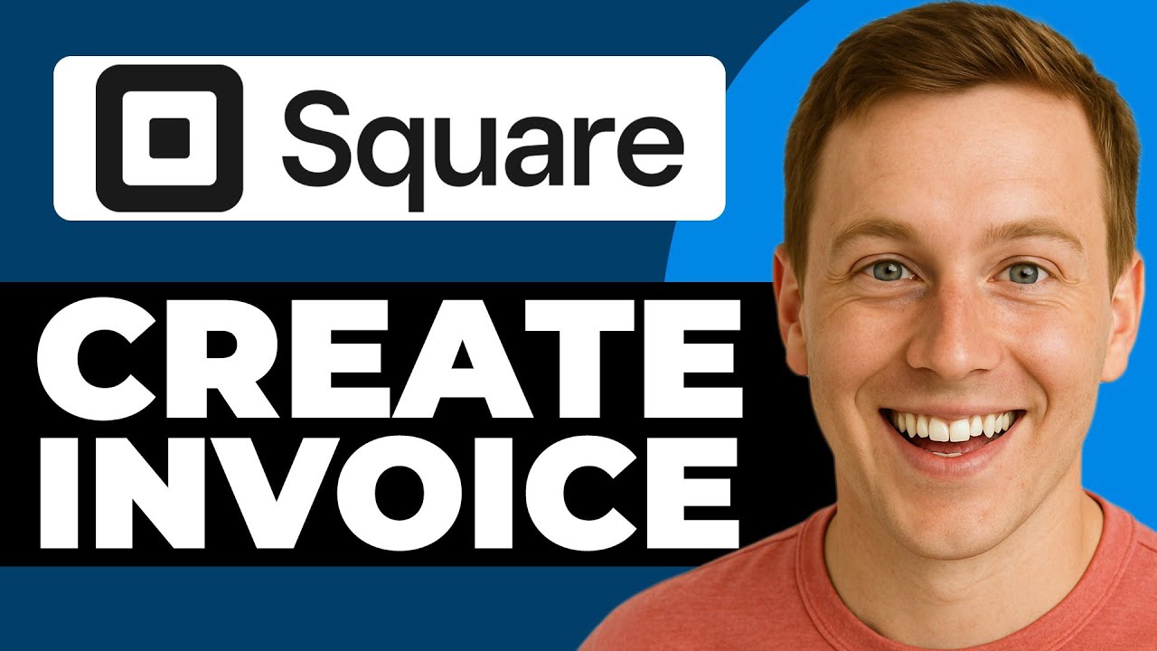 How To Create Invoice With Square | Square Invoicing Guide 2025