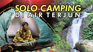 Solo camping di pinggir sungai dekat air terjun || camping survival.