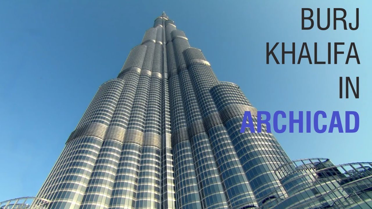 Burj Khalifa in Archicad Tutorial