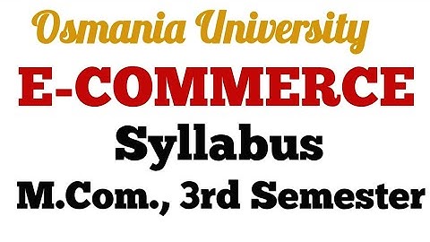 E-COMMERCE | Syllabus | M.Com., 3rd Semester | PG
