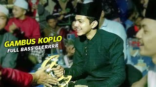 MAU HERAN TAPI INI HABIB ZAIDAN!!! AL AQLU  VARIASI GAMBUS KOPLO FULL BASS GLERRRR