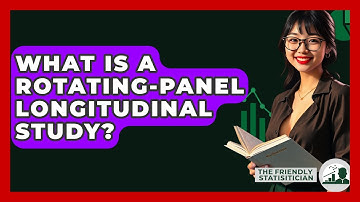 What Is A Rotating-panel Longitudinal Study? - The Friendly Statistician