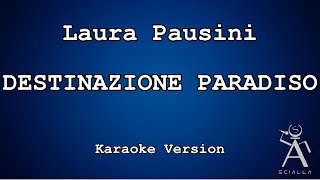 Laura Pausini - Destinazione Paradiso (KARAOKE)