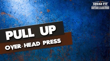 7 Primal Movement Patterns | Pull Up | Overhead Press