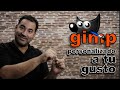 PERSONALIZA Gimp a TU ANTOJO | | Curso de Gimp en Español 2022 | Parte 3