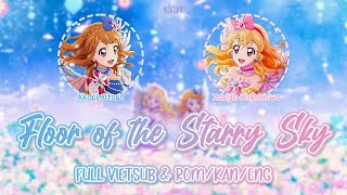 Floor of the Starry Sky | Full Vietsub + Lyrics ROM/KAN/ENG | Cosmos | Aikatsu!