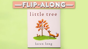 Little Tree | Read Aloud Flip-Along Book