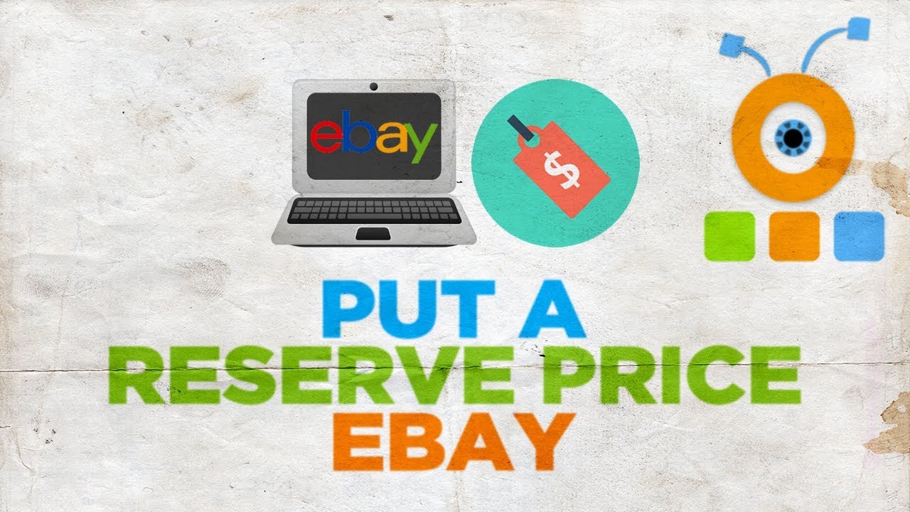 How To Put A Reserve Price On Ebay