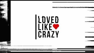Loved Like Crazy documentary comes to Lifetime channel 131 on DStv
