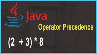 Operator Precedence in Java