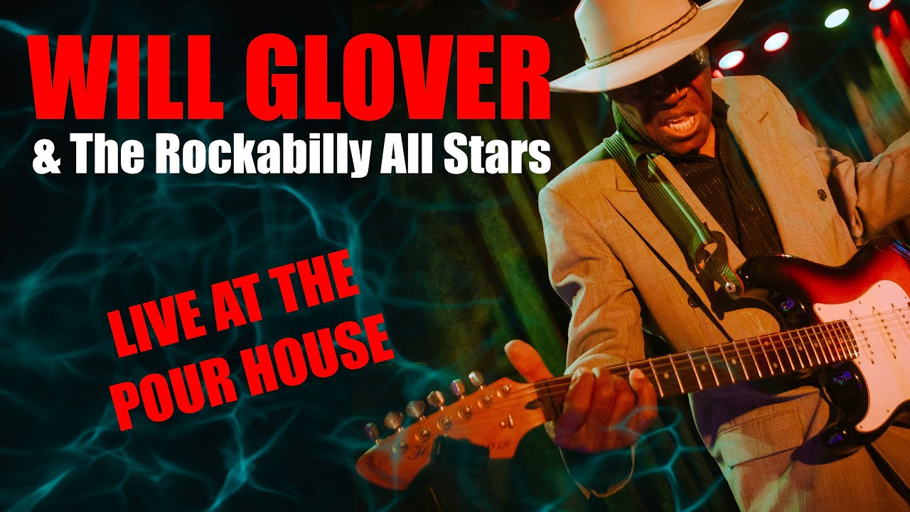 Will Glover & The Rockabilly all stars - Johnny B. Goode (Live at the Pour house)