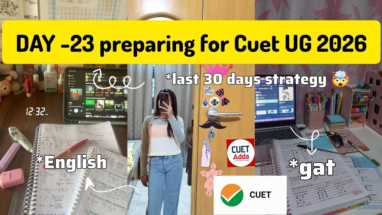 CUET UG 2026 | Day 23 Preparation 🔥 Last 30 Days Strategy | Study Vlog ...