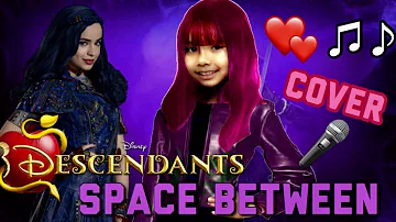 Descendants 2 Cover! Singing Space Between by Sofia Carson and Dove Cameron