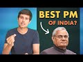 Atal bihari vajpayee best pm of india  analysis by dhruv rathee