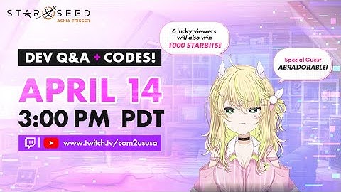 [Starseed: Asnia Trigger] Live Stream with Evan and Abradorable!