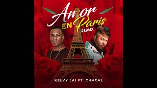 Amor En Paris feat El Chacal (Audio Remix)