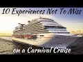10 Experiences NOT TO MISS on a Carnival Cruise
